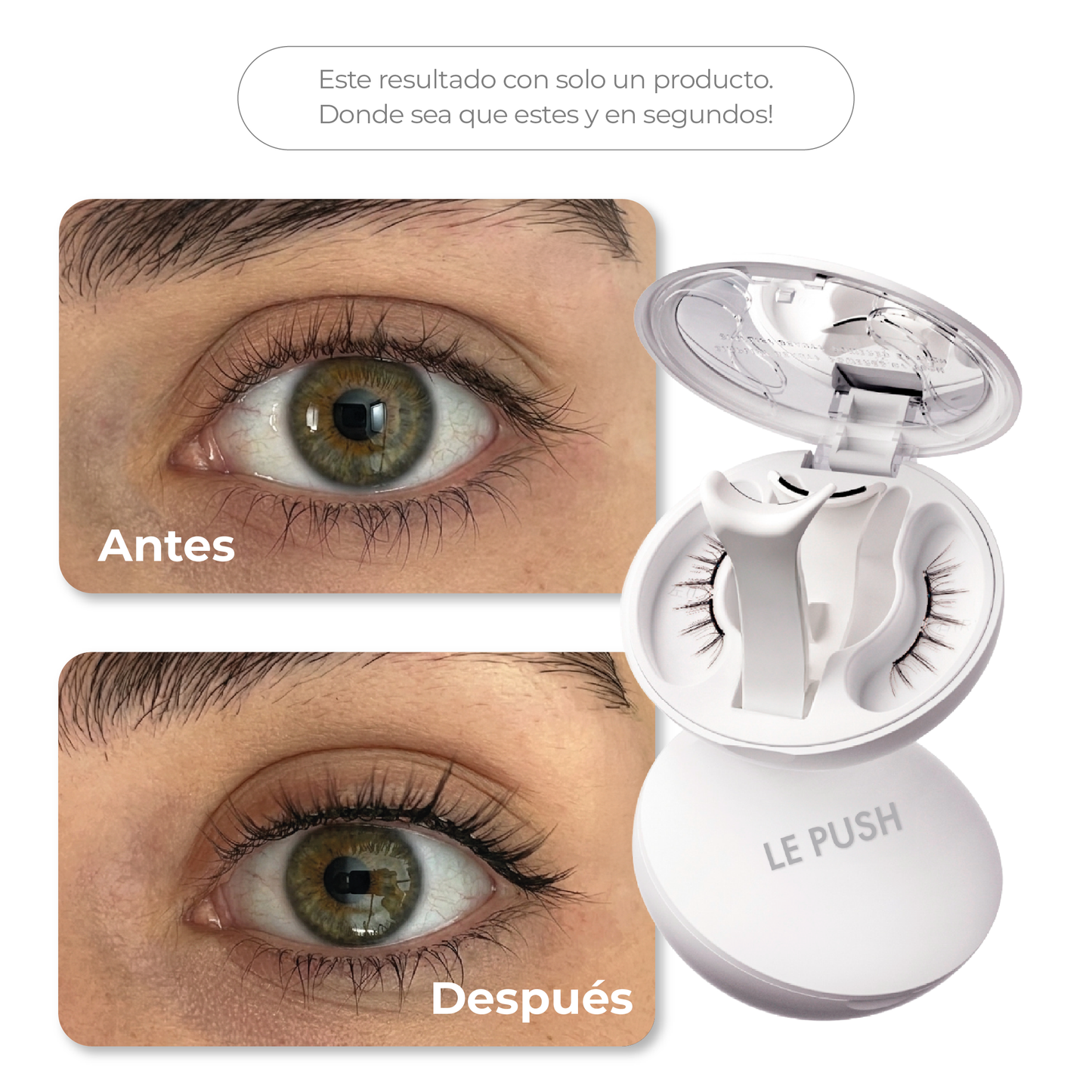 Antes y después de usar pestañas magnéticas Le Push mega natural. sin pegamento y reutilizables
